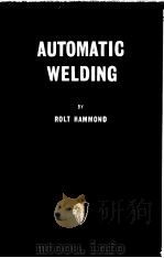 AUTOMATIC WELDING PDF电子版封面 ROLT HAMMOND A.C.G.I. A.M.I.C.