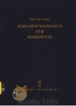 BERECHNUNGSTAFELN FUR ROHRNETZE PDF电子版封面 PROF·DR·WIERZ