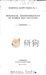 BIOLOGICAL TRANSFORMATIONS OF STARCH AND CELLULOSE（ PDF版）