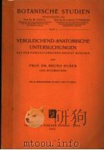 BOTANISCHE STUDIEN HEFT 4 VERGLEICHEND-ANATOMISCHE UNTERSUCHUNGEN PDF电子版封面