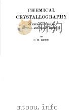 CHEMICAL CRYSTALLOGRAPHY PDF电子版封面 C·W·BUNN