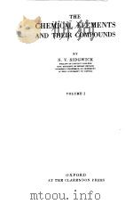 CHEMICAL ELEMENTS AND THEIR COMPOUNDS VOLUME I PDF电子版封面 N·V·SIDGWIGK