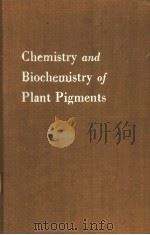 CHEMISTRY AND BIOCHEMISTRY OF PLANT PIGMENTS PDF电子版封面 T·W·GOODWIN