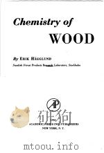 CHEMISTRY OF WOOD PDF电子版封面 ERIK HAGGLUND