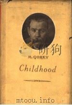 CHILDHOOD PDF电子版封面 M·GORKY