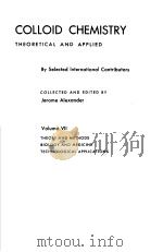 COLLOID CHEMISTRY THEORETICAL AND APPLIED VOLUME VII PDF电子版封面