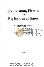 COMBUSTION,FLAMES AND EXPLOSIONS OF GASES PDF电子版封面 BERNARD LEWIS,PH.D.(CANTAB.) A