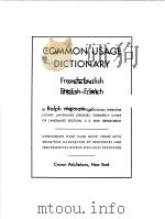 COMMON USAGE DICTIONARY FRENCH-ENGLISH ENGLISH-FRENCH     PDF电子版封面    R.WEIMAN 