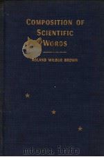 COMPOSITION LF SCIENTIFIC WORDS PDF电子版封面 ROLAND WILBUR BROWN