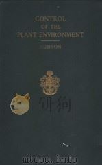 CONTROL OF THE PLANT ENVIRONMENT PDF电子版封面 J·P·HUDSON