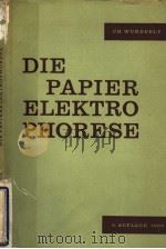 DIE PAPIERELEKTROPHORESE PDF电子版封面