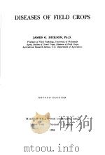 DISEASES AND FIELD CROPS PDF电子版封面 JAMES G·DICKSON