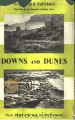 DOWNS AND DUNES THEIR PLANT LIFE AND ITS ENVIRONMENT PDF电子版封面 G·BELL