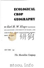 ECOLOGICAL CROP GEOGRAPHY     PDF电子版封面    DARL H·W·DLAGES 