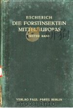 ESCHERICH DIE FORSTINSEKTEN MITTELEUROPAS 1 PDF电子版封面 ERSTER BAND