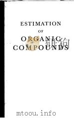 ESTIMATION OF ORGANIC COMPOUNDS PDF电子版封面 F·WILED