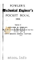 FOWLER'S MECBANICAL ENGINEER'S POCKET BOOK     PDF电子版封面    WILLIAM H·FOWLER 