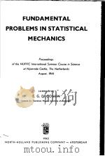FUNDAMENTAL PROBLEMS IN STATISTICAL MECHANICS PDF电子版封面 E·G·D·COHEN