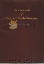 FUNDAMENTALS OF PRACTICAL DUTCH GRAMMAR PDF电子版封面 CORNELIUS LAMBREGTSE