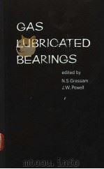 GAS LUBRICATED BEARINGS PDF电子版封面 N·S·GRASSAM