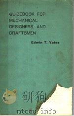 GUIDEBOOK FOR MECHANICAL DESIGNERS AND DRAFTSMEN PDF电子版封面 EDWIN T·YATES