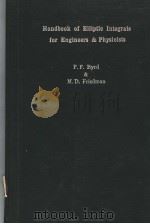 HANDBOOK OF ELLIPTIC INTEGRALS FOR ENGINEERS AND PHYSICISTS PDF电子版封面 PAUL F.BYRD AND MORRIS D.FRIED