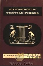 HANDBOOK OF TEXTILE FIBRES PDF电子版封面 J.GORDON COOK