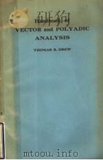 HANDBOOK OF VECTOR AND POLYADIC ANALYSIS PDF电子版封面 THOMAS B·DREW
