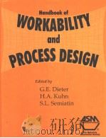 HANDBOOK OF WORKABILITY AND PROCESS DESING PDF电子版封面 0871707780 GEORGE E.DIETER HOWARD A.KUHN