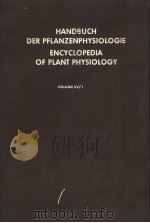 HANDBUCH DER PFLANZENPHYSIOLOGIE ENCYCLOPEDIA OF PLANT PHYSIOLOGY ⅩⅤ/1 PDF电子版封面 A.PIRSON