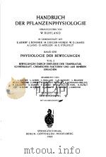 HANDBUCH DER PFLANZENPHYSIOLOGIE ENCYCLOPEDIA OF PLANT PHYSIOLOGY ⅩⅦ/2 PDF电子版封面 W.RUHLAND