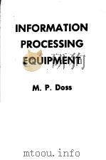 INFORMATION PROCESSING EQUIPMENT PDF电子版封面 M·P·DOSS