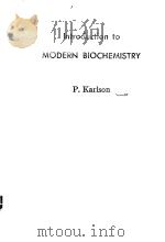 INTRODUCTION TO MODERN BIOCHEMISTRY PDF电子版封面 P.KARLSON