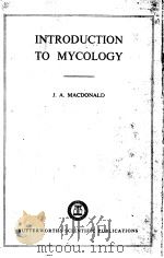 INTRODUCTION TO MYCOLOGY PDF电子版封面 J.A.MACKONALD