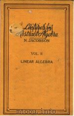 LECTURES IN ABSTRACT ALGEBRA VOL Ⅱ PDF电子版封面