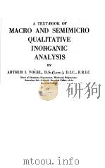 MACRO AND SEMIMICRO QUALITATIVE INORGANIC ANALYSIS PDF电子版封面 ARTHUR I.VOGEL D.SC. D.I.C. F.