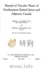MANUAL OF VASCULAR PLANTS OF NORTHEASTERN UNITED STATES AND ADJACENT CANADA PDF电子版封面 A·GLEASON