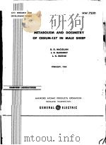 MATABO AND DOSIMETRY OF CESUM-137 IN MALE SHEEP HW-72511 PDF电子版封面 R·O·MCCLELLAN