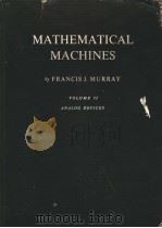 MATHEMATICAL MACHINES VOLUME 2 PDF电子版封面 FRANCIS J·MURRAY