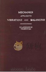 MECHANICS APPLIED TO VIBRATIONS AND BALANCING PDF电子版封面 D.LAUGHARNE THORNTON