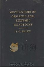 MECHANISMS OF ORGANIC AND ENZYMIC REACTIONS（ PDF版）