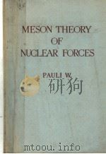 MESON THEORY OF NUCLEAR FORCES PDF电子版封面