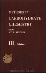 METHODS IN CARBOHYDRATE CHEMISTRY VOLUME Ⅲ CELLULOSE PDF电子版封面 ROY L.WHISTLER
