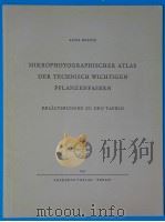 MIKROPHOTOGRAPHISCHER ATLAS DER TECHNISCH WICHTIGEN PFLANZENFASERN PDF电子版封面 ATLASTEIL