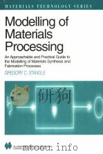 MODELLING OF MATERIALS PROCESSING AN APPROACHABLE AND PRACTICAL GUIED PDF电子版封面 0412711206 GREGORY C.STANGLE