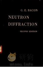 NEUTRON DIFFRACTION PDF电子版封面 G.E.BACON