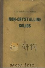 NON-CRYSTALLINE SOLIDS PDF电子版封面