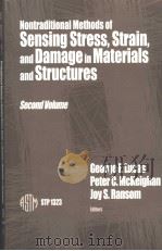 NONTRADITIONAL METHODS OF SENSING STREE,STAIN,AND DAMAGE IN MATERIALS AND STRUCTURES SEDNOD VOLUME PDF电子版封面 0803128827 G.F.LUCAS P.C.MCKEIGHAN J.S.