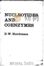 NUCLEOTIDES AND COENZYMES PDF电子版封面 D.W.HUTCHINSON