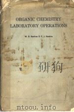 ORGANIC CHEMISTRY LABORATORY OPERATIONS PDF电子版封面 W·B·RENFROW